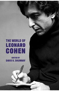 Poza produsului The World of Leonard Cohen - David R. Shumway
