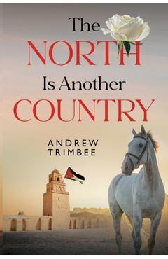 Coperta cărții 'The North is Another Country - Andrew Trimbee'