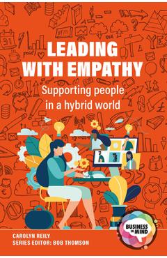 Coperta cărții 'Leading with Empathy: Supporting People in a Hybrid World - Carolyn Reily'