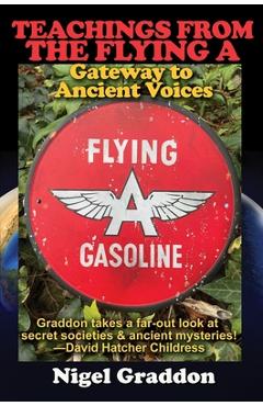 Coperta cărții 'Teachings from the Flying a: Gateway to Ancient Voices - Nigel Graddon'