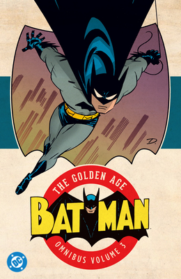 Coperta cărții 'Batman: The Golden Age Omnibus Vol. 3 (New Edition) - Bill Finger'