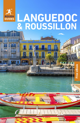 Rough Guides Languedoc and Roussillon: Travel Guide with eBook - Rough Guides