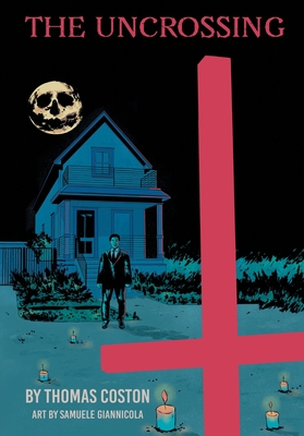 The Uncrossing - Thomas Coston