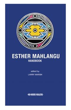 Esther Mahlangu Handbook - Esther Mahlangu
