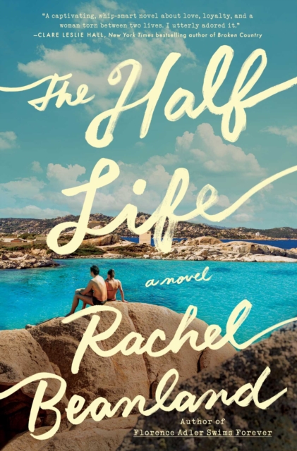 Coperta cărții 'The Half Life - Rachel Beanland'