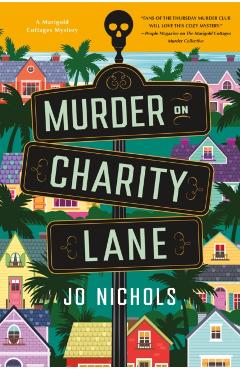 Coperta cărții 'Murder on Charity Lane: A Marigold Cottages Mystery - Jo Nichols'
