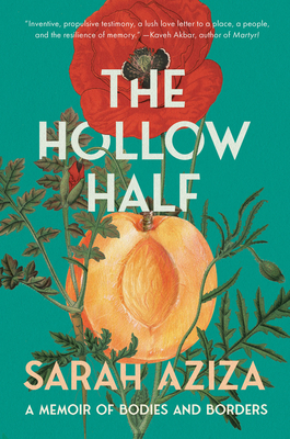 Coperta cărții 'The Hollow Half: A Memoir of Bodies and Borders - Sarah Aziza'