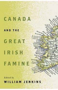 Coperta cărții 'Canada and the Great Irish Famine: Volume 26 - William Jenkins'