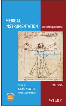 Coperta cărții 'Medical Instrumentation: Application and Design - John G. Webster'