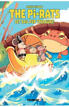 The Pi-Rats Vol. 1: Set Sail for Treasure! - Alexis Vivallo