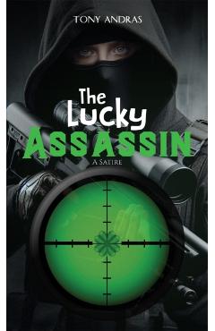 The Lucky Assassin - Tony Andras