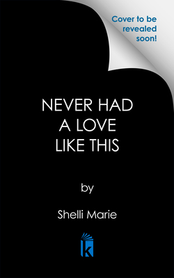 Coperta cărții 'Never Had a Love Like This - Shelli Marie'