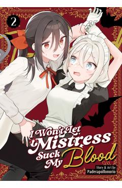 Coperta cărții 'I Won't Let Mistress Suck My Blood Vol. 2 -'