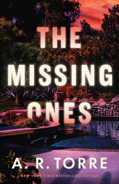 Coperta cărții 'The Missing Ones - A. R. Torre'