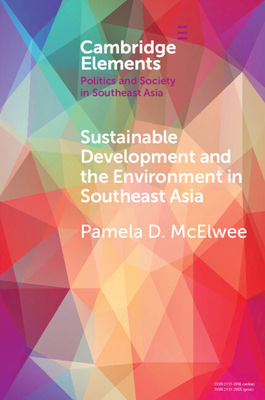 Sustainable Development and the Environment in Southeast Asia - Pamela D. Mcelwee