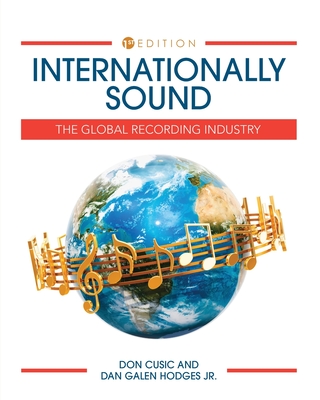 Coperta cărții 'Internationally Sound: The Global Recording Industry - Donald Cusic'