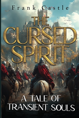 The Cursed Spirit, A Tale of Transient Souls - Frank Castle