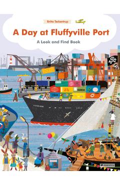 Coperta cărții 'A Day at Fluffyville Port: A Look and Find Book - Britta Teckentrup'