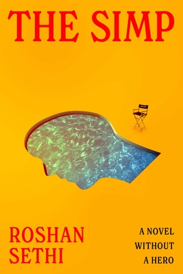 Coperta cărții 'The Simp: A Novel Without a Hero - Roshan Sethi'