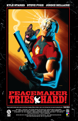 Peacemaker Tries Hard! - Kyle Starks