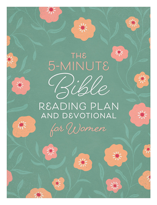 The 5-Minute Bible Reading Plan and Devotional for Women - Ed Strauss
