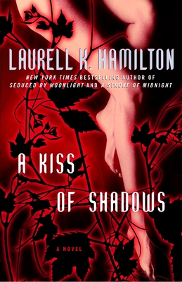 A Kiss of Shadows: A Merry Gentry Novel - Laurell K. Hamilton