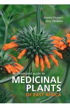 Medicinal Plants of East Africa - Najma Dharani