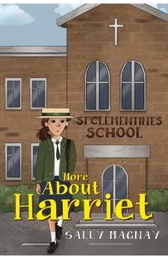 Coperta cărții 'More About Harriet - Sally Magnay'