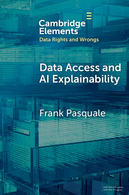 Data Access and AI Explainability - Frank Pasquale