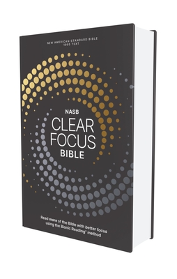 Nasb, Clear Focus Bible, Hardcover, Charcoal/Gold: Read More of the Bible with Better Focus -