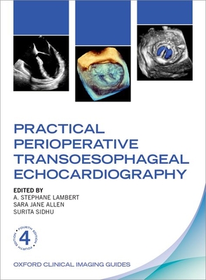 Coperta cărții 'Practical Perioperative Transoesophageal Echocardiography - A. Stephane Lambert'