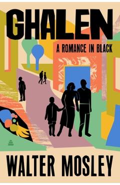 Coperta cărții 'Ghalen: A Romance in Black - Walter Mosley'