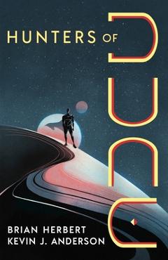 Coperta cărții 'Hunters of Dune - Brian Herbert'