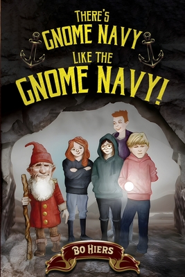 There's Gnome Navy Like the Gnome Navy! - Bo Hiers