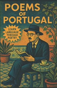 Coperta cărții 'Poems of Portugal: Learn language through poetry - Harry Ault'