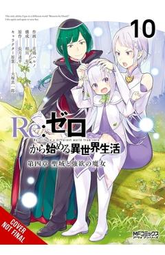 Coperta cărții 'RE: Zero -Starting Life in Another World-, Chapter 4: The Sanctuary and the Witch of Greed, Vol. 10 (Manga) - Tappei'
