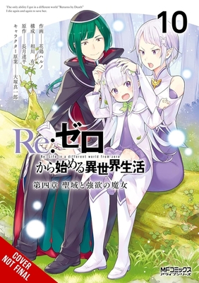 Coperta cărții 'RE: Zero -Starting Life in Another World-, Chapter 4: The Sanctuary and the Witch of Greed, Vol. 10 (Manga) - Tappei'