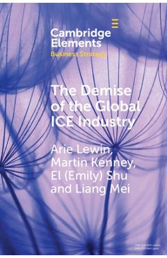 Coperta cărții 'The Demise of the Global Ice Industry: China's Stunning Role in Leading the Bev Revolution - Arie Lewin'