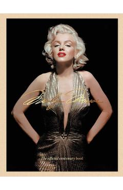 Coperta cărții 'Marilyn Monroe 100: The Official Centenary Book -'