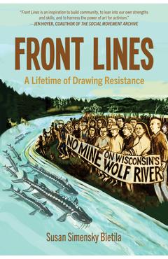 Poza produsului Front Lines: A Lifetime of Drawing Resistance - Susan Simensky Bietila