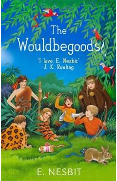Poza produsului The Wouldbegoods - E. Nesbit