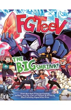 Coperta cărții 'Fgteev: The Big Shrink!: A Graphic Novel -'