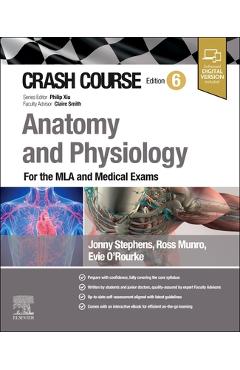 Coperta cărții 'Crash Course Anatomy and Physiology: For the MLA and Medical Exams - Jonny Stephens'
