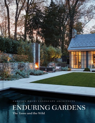 Enduring Gardens: The Tame and the Wild - 