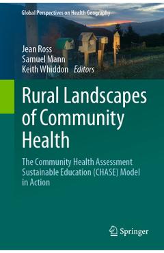 Coperta cărții 'Rural Landscapes of Community Health: The Community Health Assessment Sustainable Education (Chase) Model in Action -'