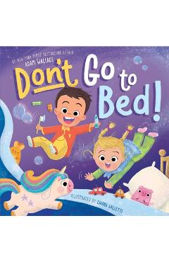 Coperta cărții 'Don't Go to Bed! - Adam Wallace'