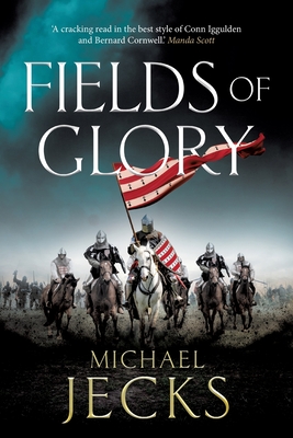 Fields of Glory - Michael Jecks