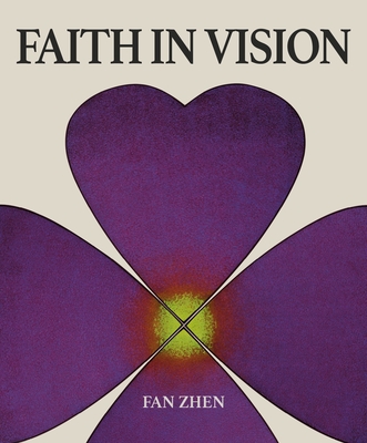 Fan Zhen: Faith in Vision - Joshua Gong