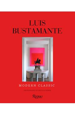 Poza produsului Luis Bustamante: Modern Classic - Luis Bustamante