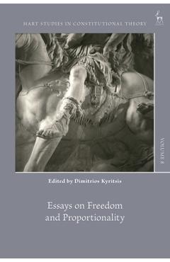 Poza produsului Essays on Freedom and Proportionality - Dimitrios Kyritsis
